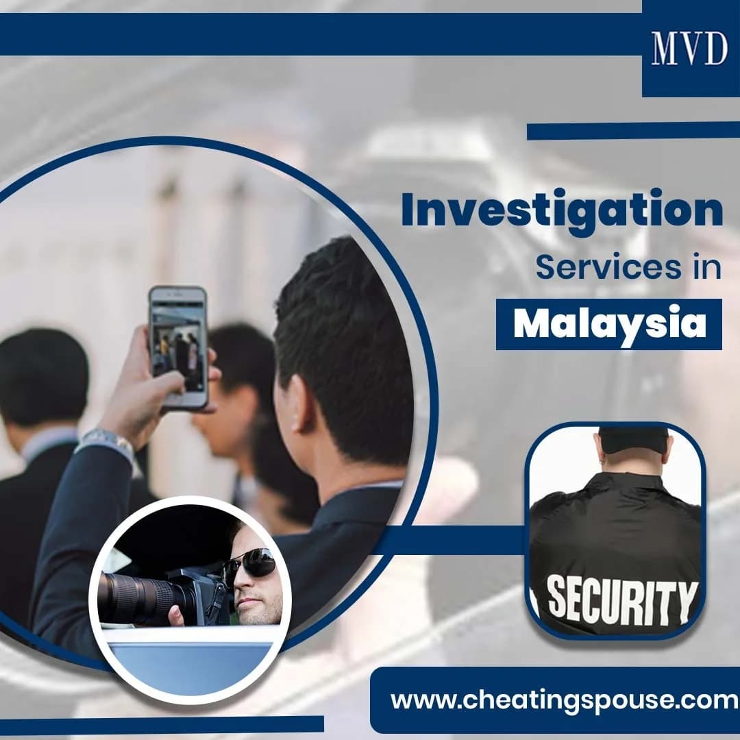 Investigation Services in Malaysia