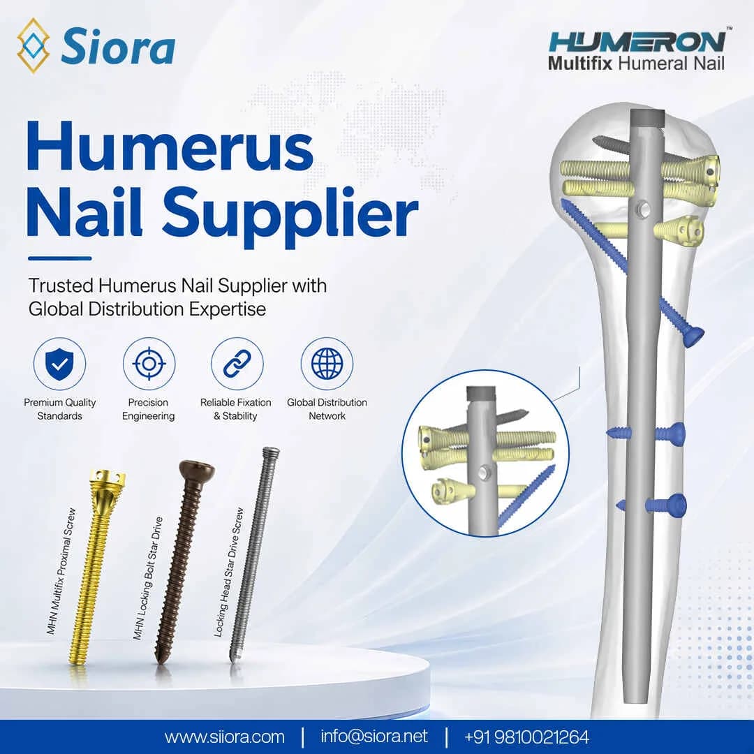 Trusted Humerus Nail Supplier with Global Distribution Expertise