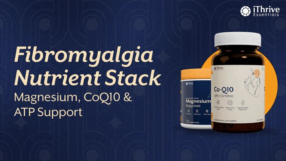 Best Supplements for Fibromyalgia Energy & Pain Support