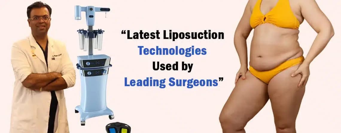 Latest Liposuction Technologies Used by Leading Surgeons