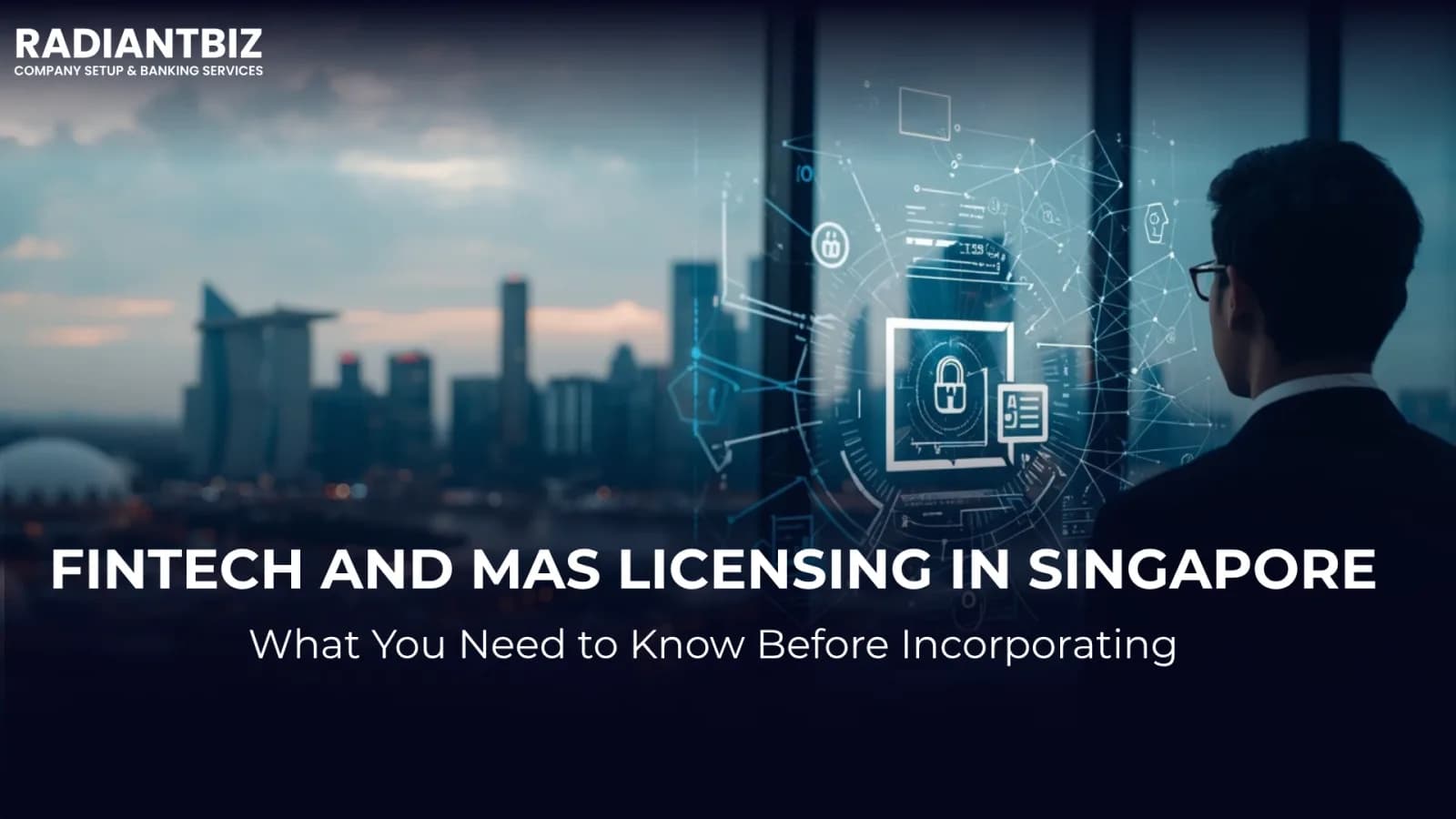 Get Your Fintech License in Singapore Easily
