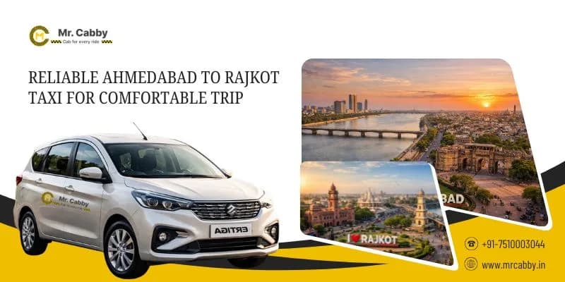 Comfortable Ahmedabad to Rajkot Taxi Booking