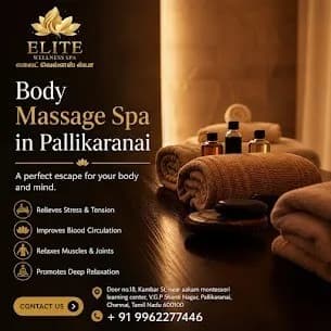 Body Massage in Pallikaranai: A Relaxing Way to Refresh Your Body and Mind