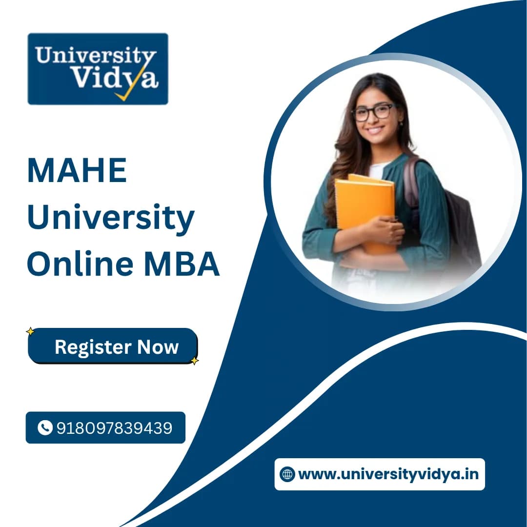 MAHE Online MBA: A Globally Respected Manipal Degree Within Your Reach