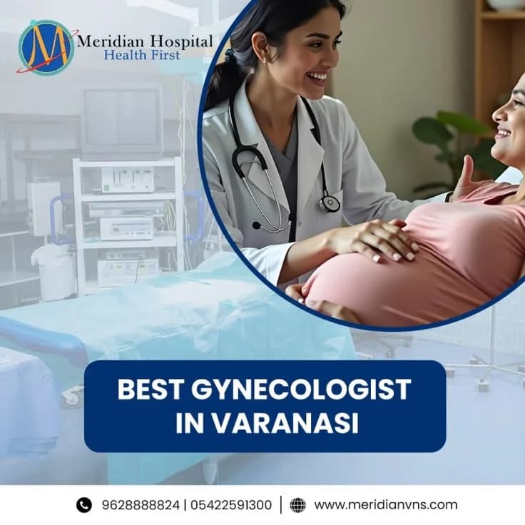 Best Gynecologist in Varanasi for Women’s Healthcare