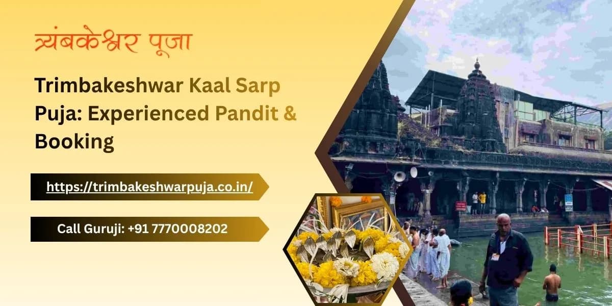Trimbakeshwar Kaal Sarp Puja: Experienced Pandit & Booking 