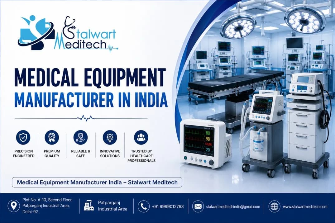 Reliable Medical Equipment Manufacturer in India – Stalwart Meditech