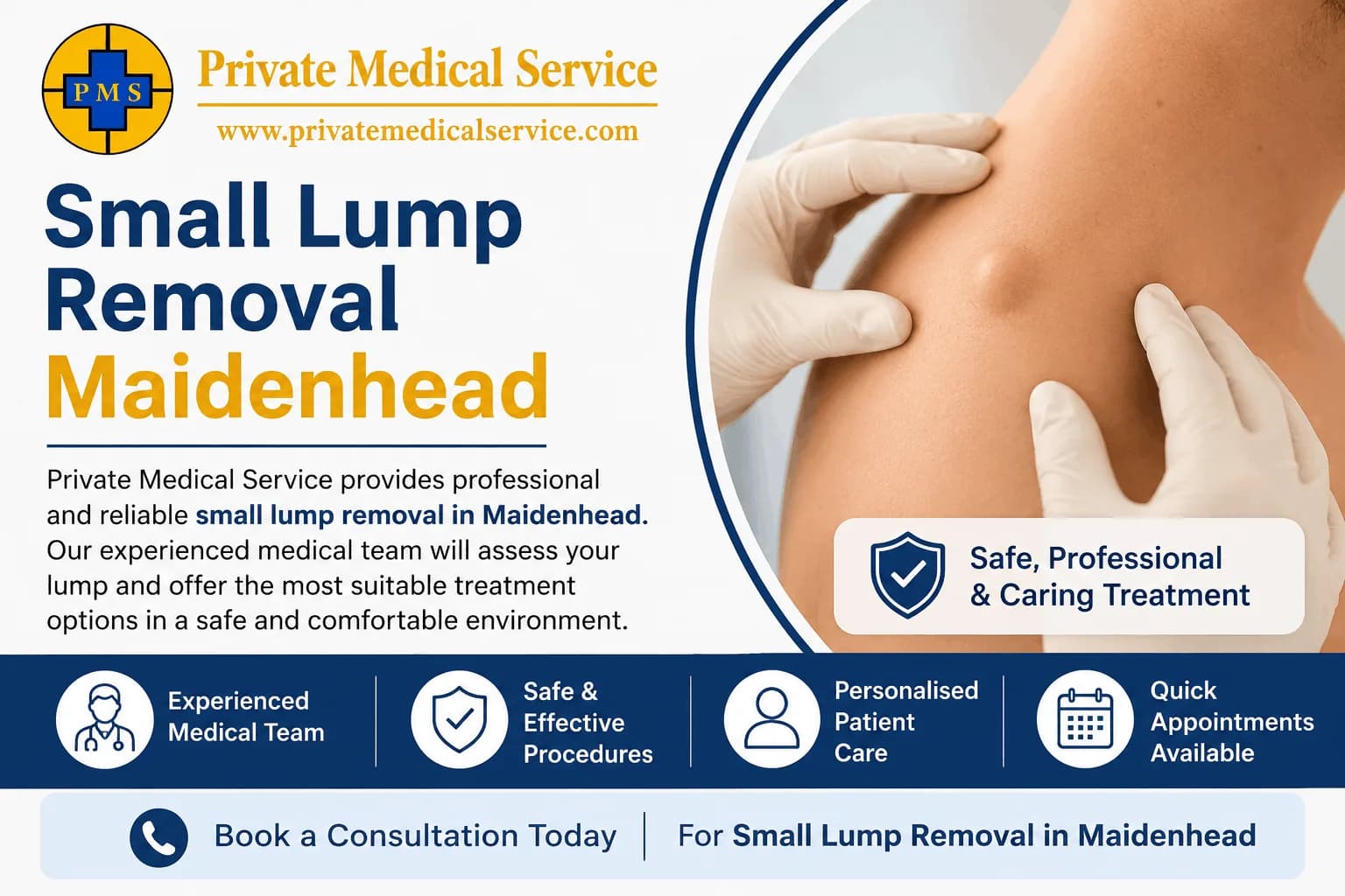 Professional Small Lump Removal in Maidenhead – Book a Consultation Today