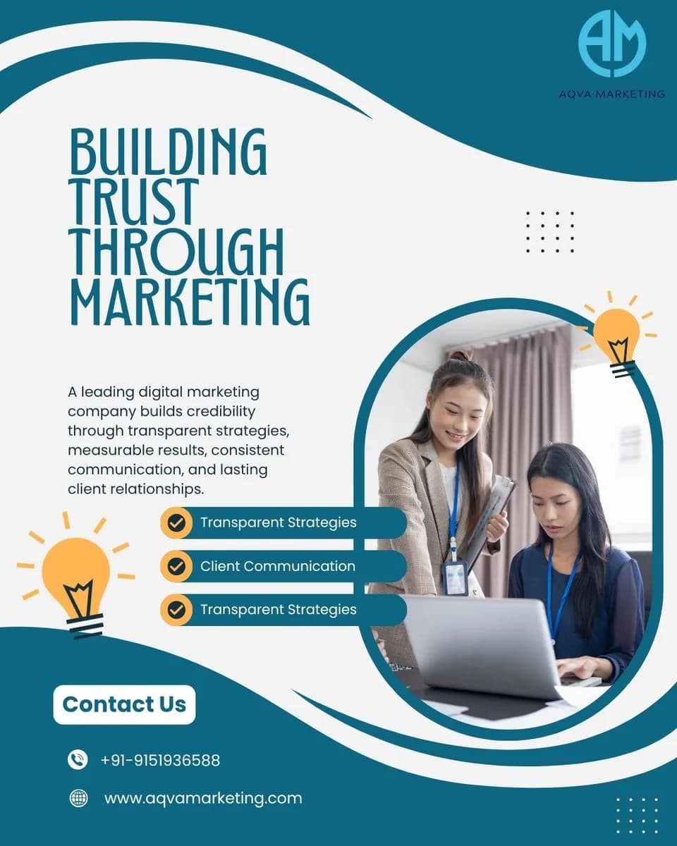 How a Leading Digital Marketing Company Earns Trust