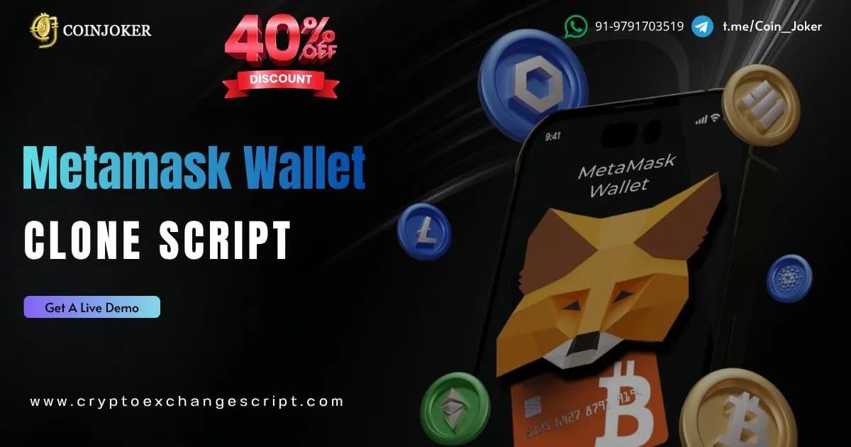 Launch a Secure Multi-Chain Web3 Wallet with Limited-Time 40% OFF – Metamask Wallet Clone Script 