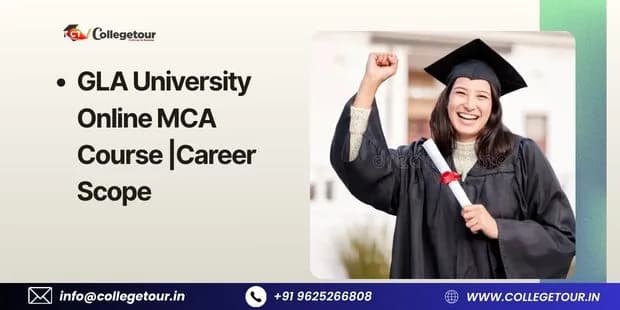 GLA University Online MCA Course | Admission Process, Fees & Career Scope