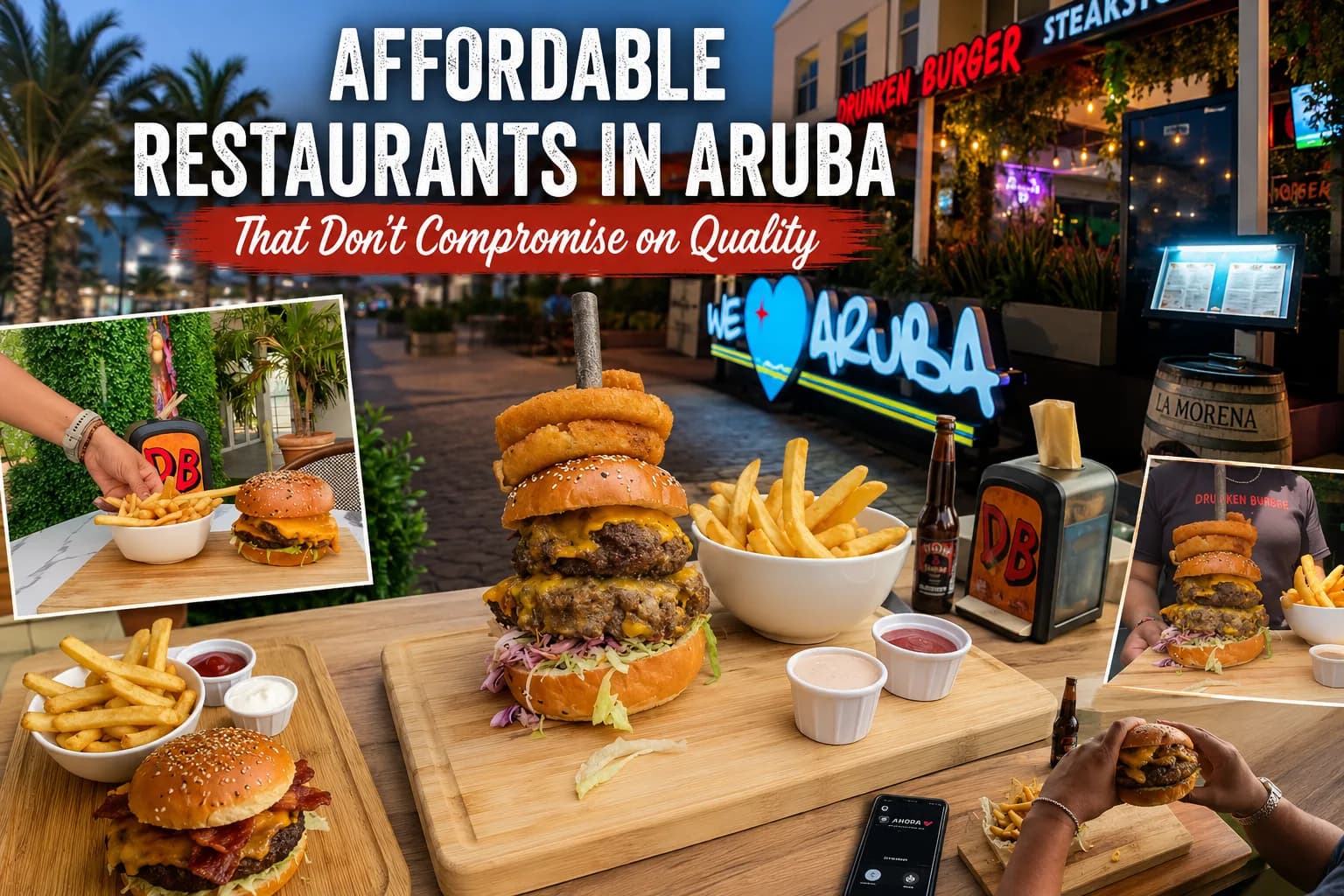 Drunken Burger | Top Restaurant Near Palm Beach Aruba
