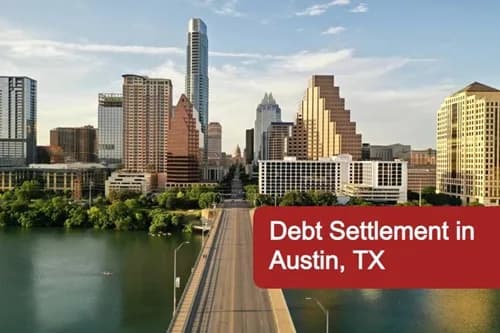 Debt Settlement Austin TX – Reduce Your Debt & Regain Financial Freedom