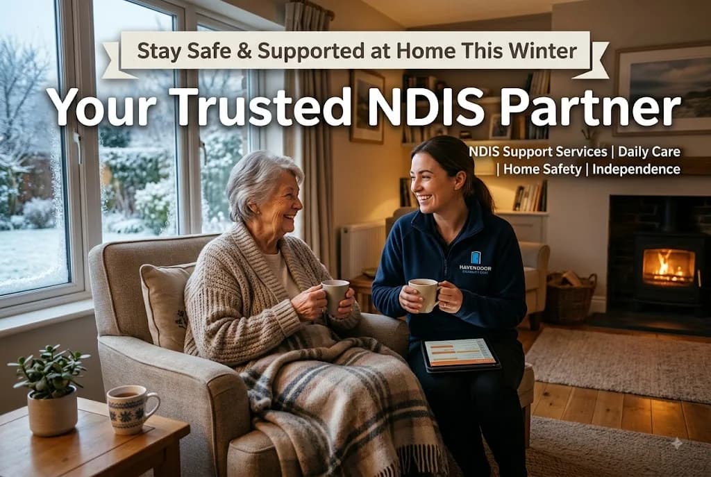 Stay Safe & Supported at Home This Winter – NDIS Support Services
