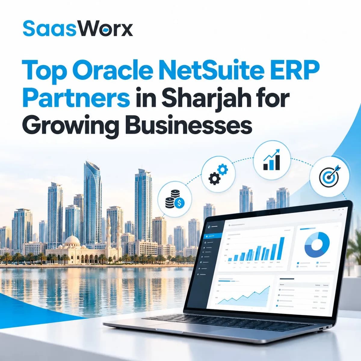 Top Oracle NetSuite ERP Partners in Sharjah for Growing Businesses