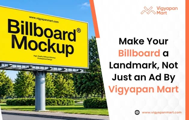 How Can Brands Turn a Billboard Into a Landmark Rather Than Just Another Advertisemen?