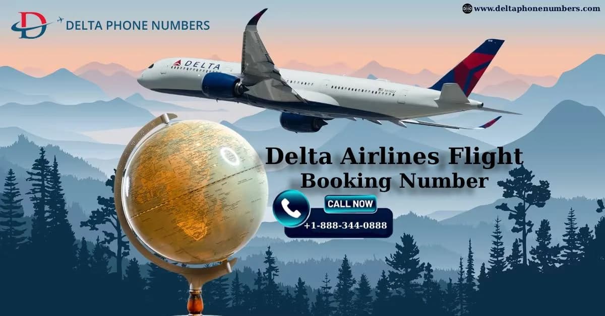 Delta Airlines Flight Booking Number for Fast & Easy Reservations