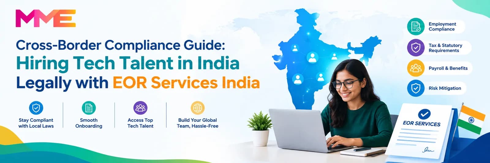Cross-Border Compliance Guide: Hiring Tech Talent in India Legally with EOR Services India