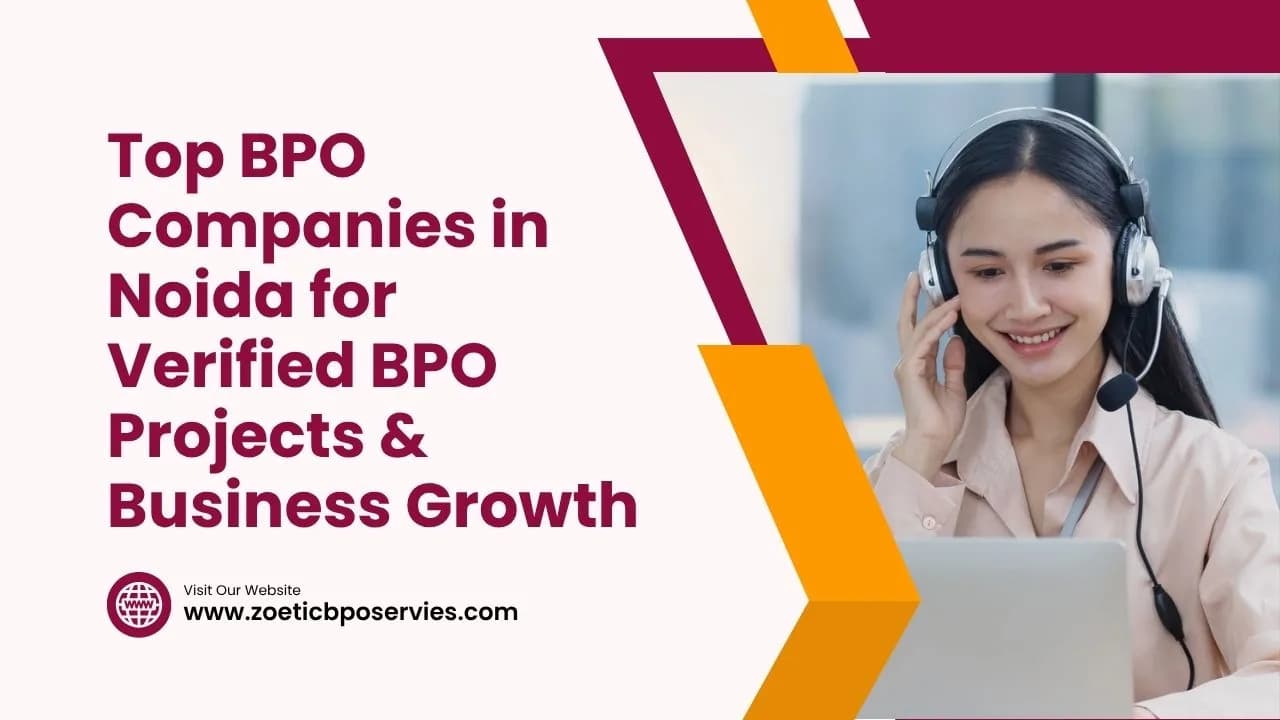 Top BPO Companies in Noida for Verified BPO Projects 