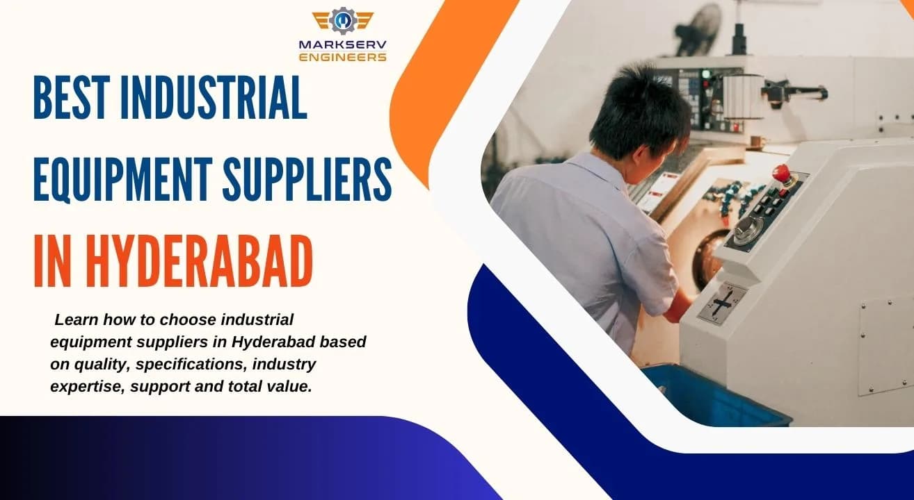 Industrial Equipment Suppliers in Hyderabad | Markserv