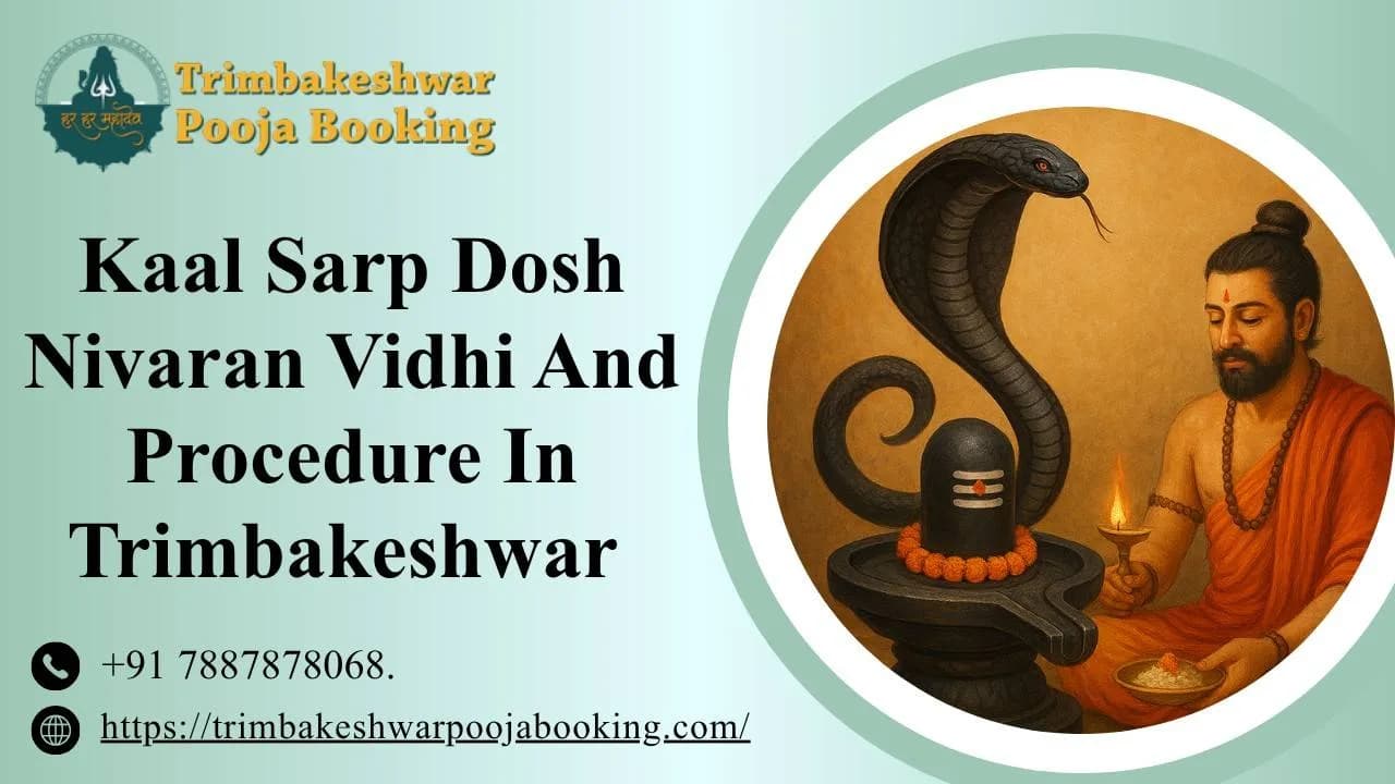 Kaal Sarp Dosh Nivaran Vidhi And Procedure In Trimbakeshwar 