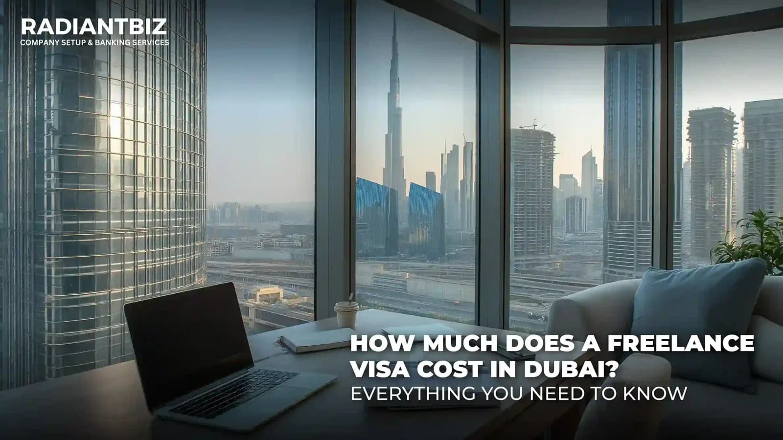 Freelance Visa Cost Dubai, Explained