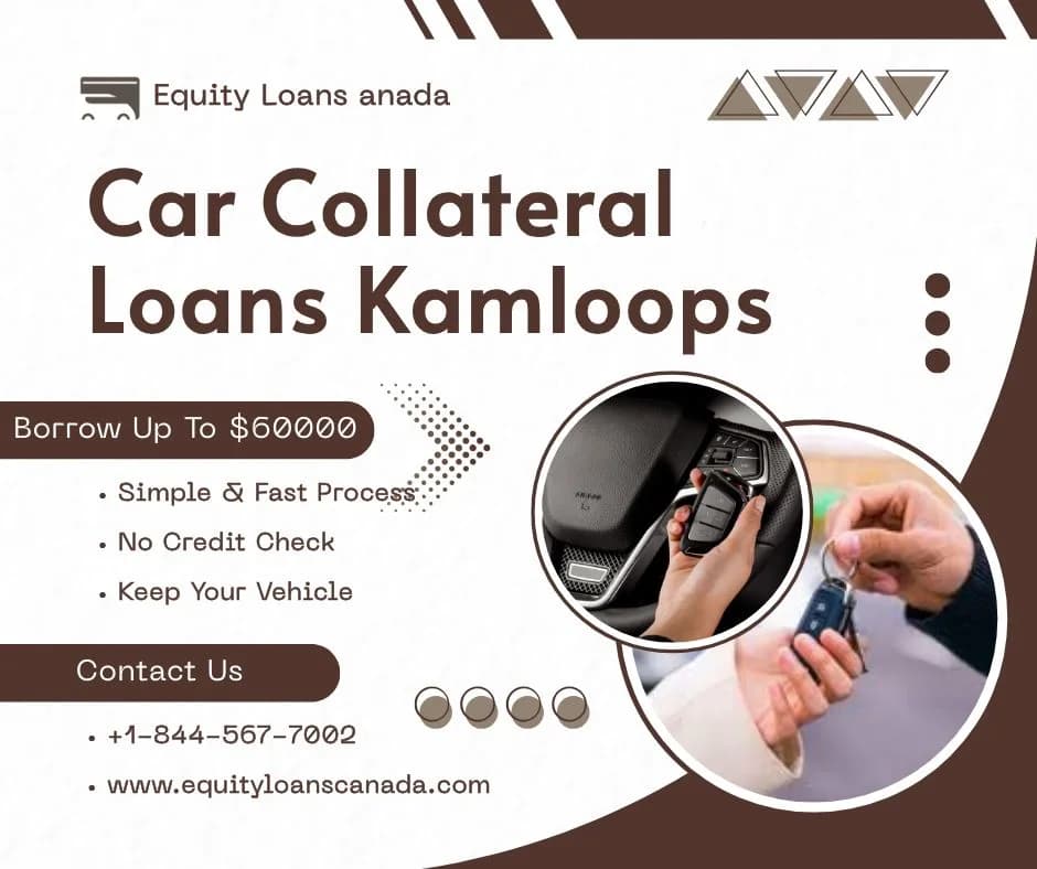 Get Funded Today with Car Collateral Loans Kamloops
