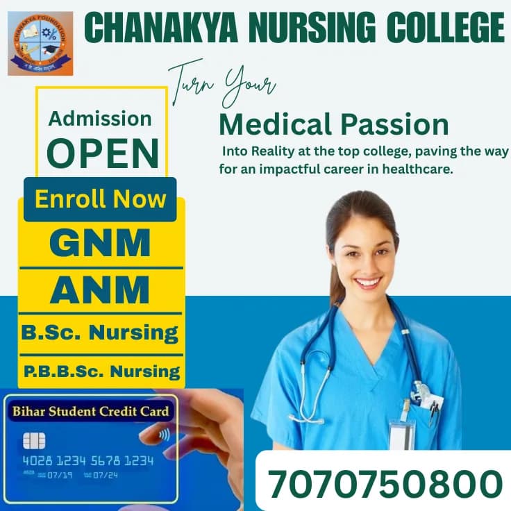Which College is Best for ANM Nursing? – Chanakya ANM Nursing College in Bihta (Bihar)