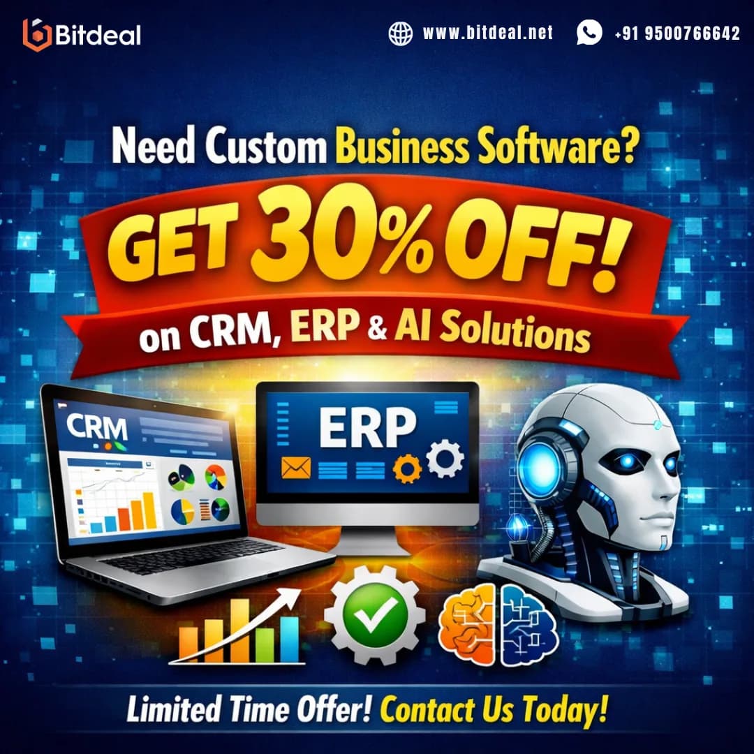 Need Custom Business Software? Get 30% OFF on CRM, ERP & AI Solutions
