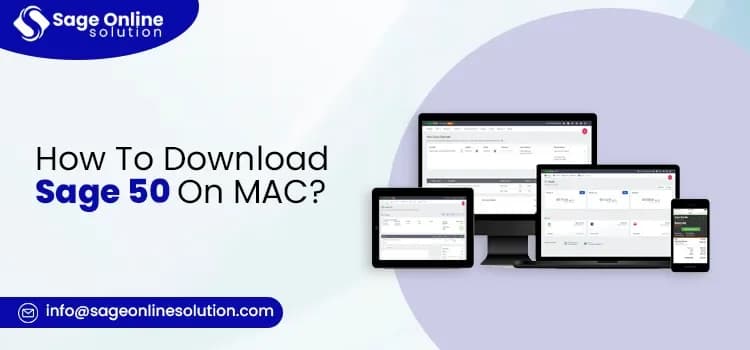 Sage 50 on Mac – Complete Setup, Access & Compatibility Guide for Mac Users