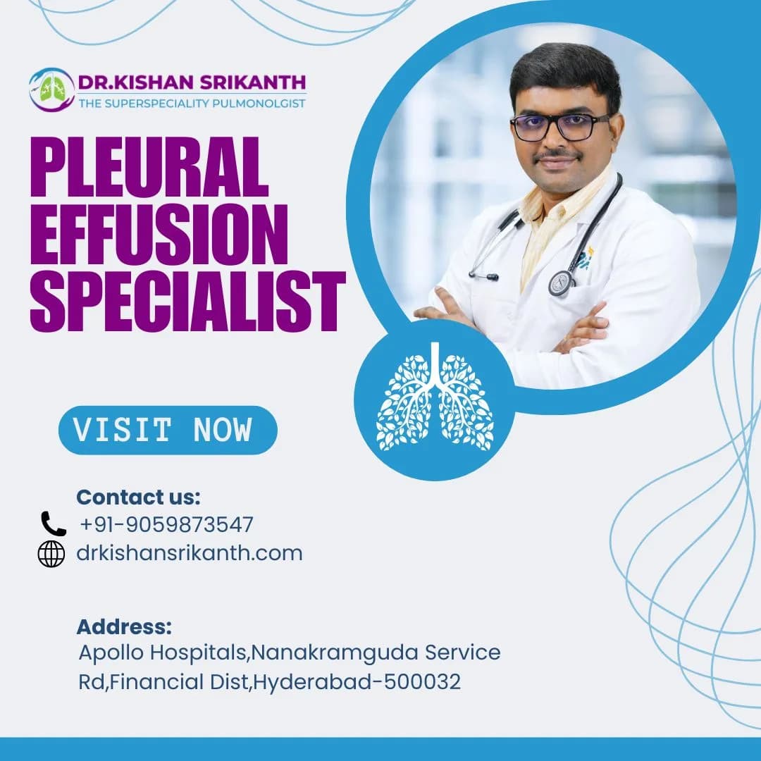 Pleural Effusion Specialists | Dr. Kishan Srikanth