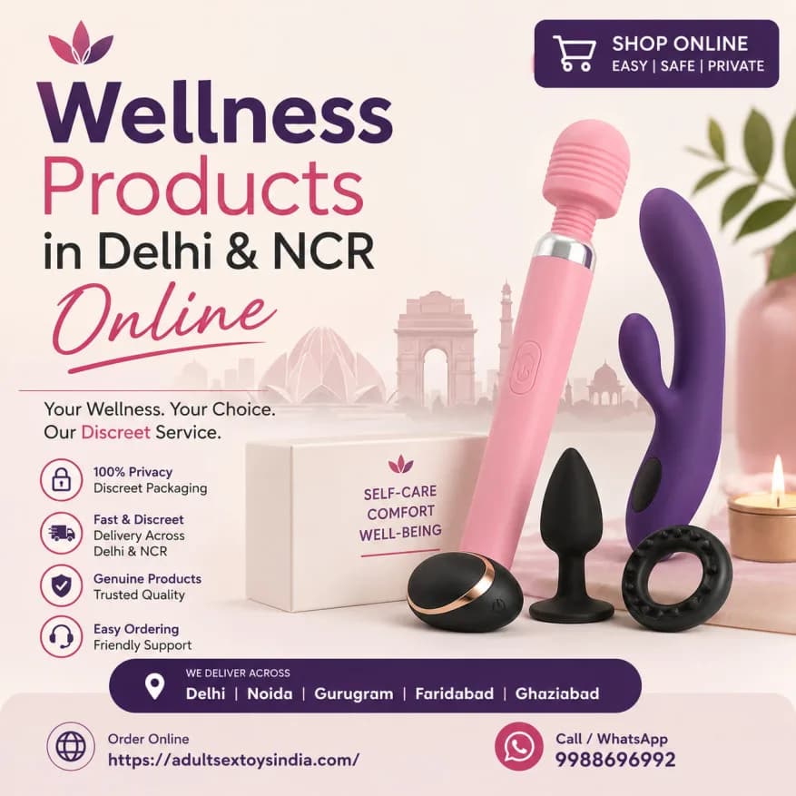 Buy Wellness Products Online in Delhi & NCR | Private & Discreet Delivery