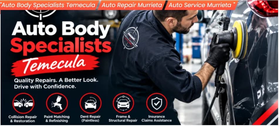 What Services Do Auto Body Specialists in Temecula Offer?