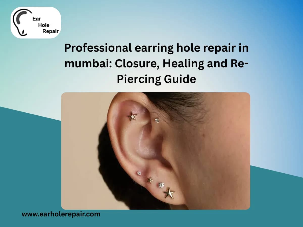 Where Can You Get Professional Earlobe Repair in Mumbai?