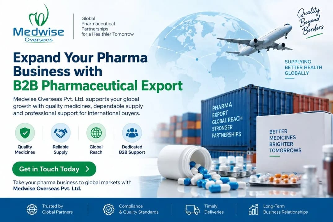 Expand Your Pharma Business with B2B Pharmaceutical Export