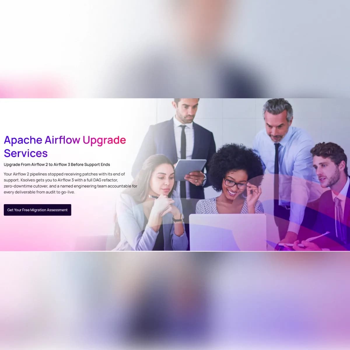Apache Airflow Upgrade Service | Airflow 2 EOL – Upgrade to Airflow 3 with Zero Downtime | Ksolves