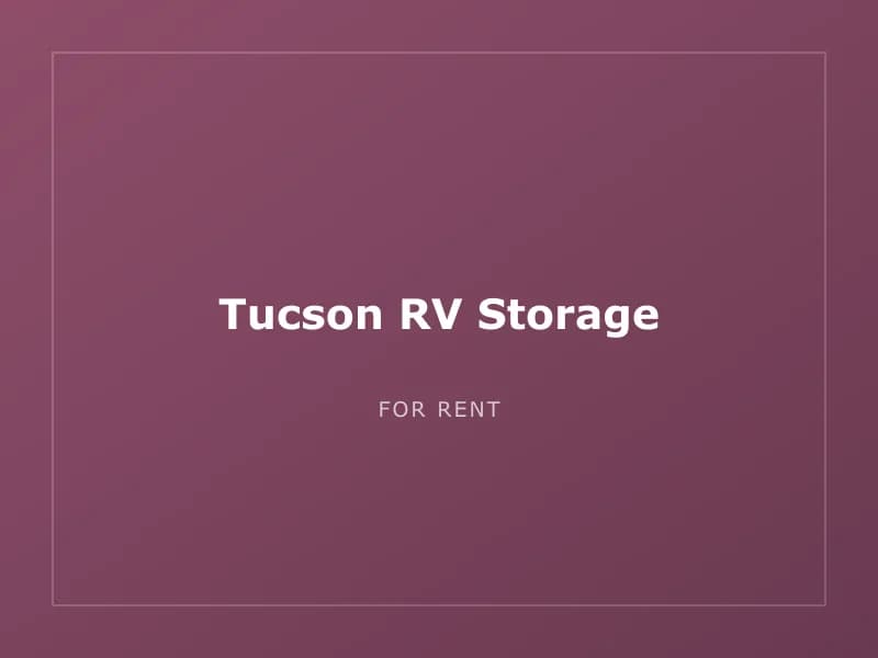 Tucson RV Storage