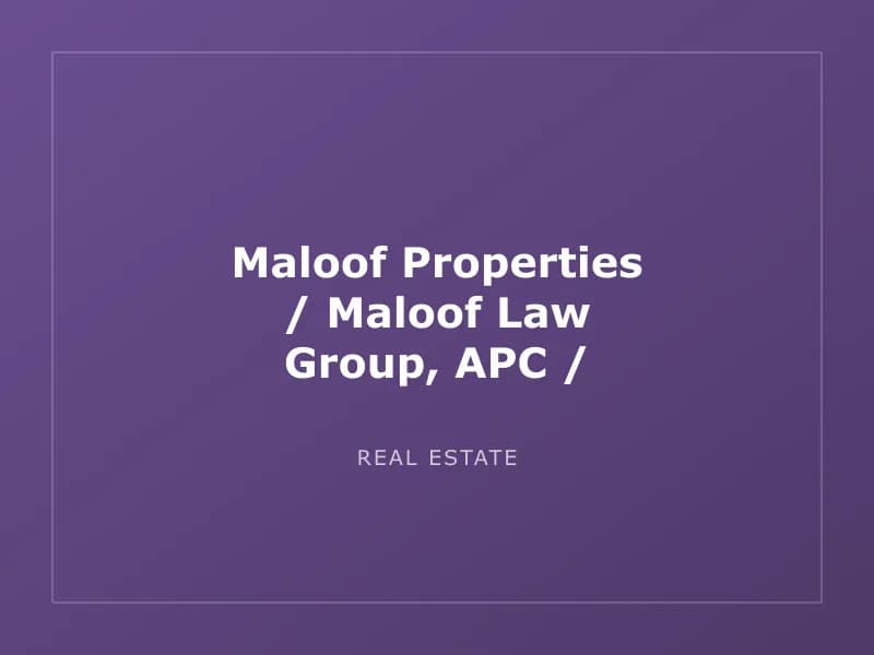Maloof Properties / Maloof Law Group, APC / Murphy Business Sales