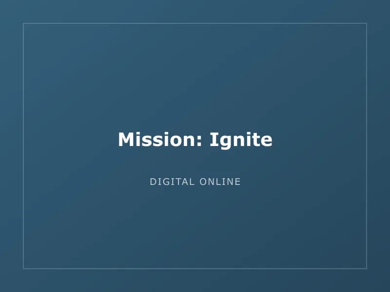 Mission: Ignite