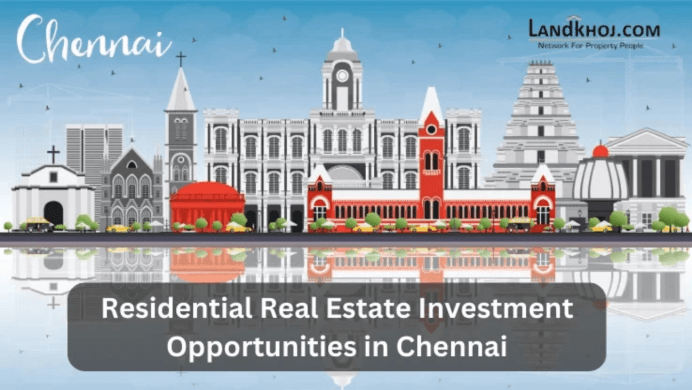 Residential Real Estate Investment Opportunities in Chennai