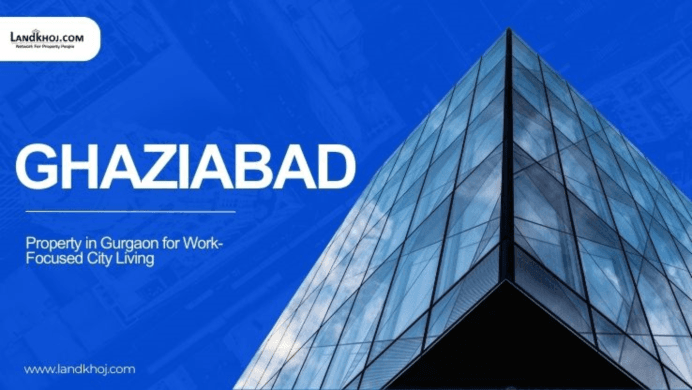 Property in Ghaziabad That Supports Work and Living