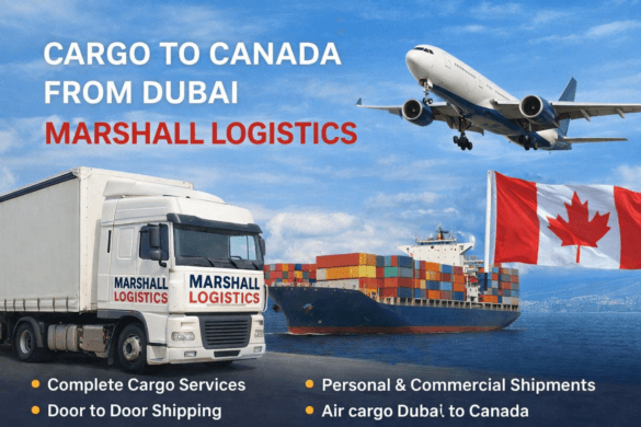 Cargo Dubai to Canada with Marshall Logistics