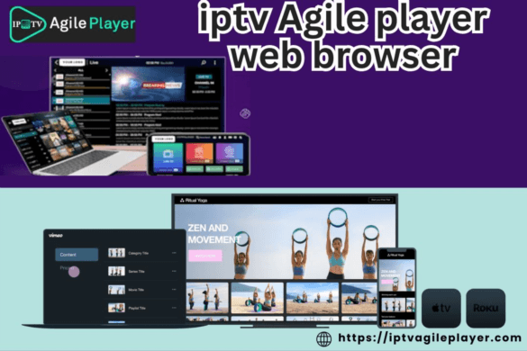 IPTV Agile Player Web Browser – The Future of Streaming in Brazil