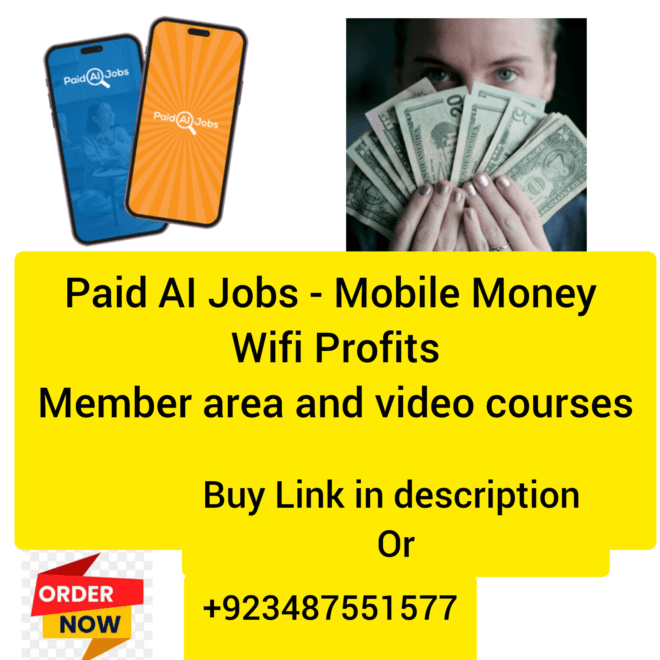 Paid AI Jobs - Mobile Money Wifi Profits Member area and video courses