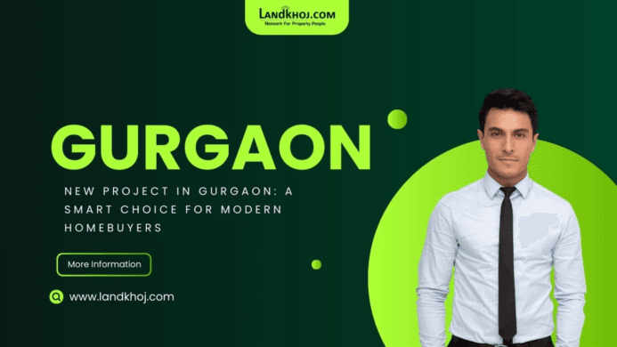 New Project in Gurgaon: A Smart Choice for Modern Homebuyers