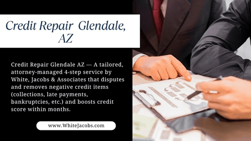 Professional Credit Repair Services In Glendale Arizona Helping Residents Restore Financial Freedom