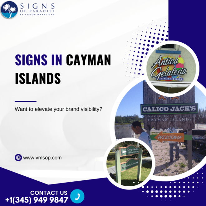 Signs of Paradise: Your Premier Choice for Signage in Cayman Islands