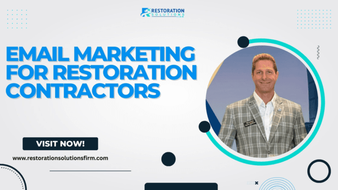 Email Marketing for Restoration Contractors: Nurture Leads and Boost Sales