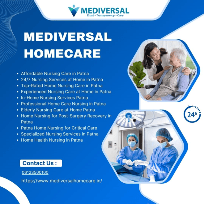 Specialized Nursing Services in Patna: Mediversal Homecare