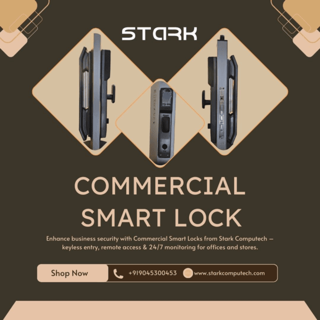Commercial Smart Locks for Offices & Stores – Secure Access by Stark Computech